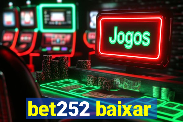 bet252 baixar